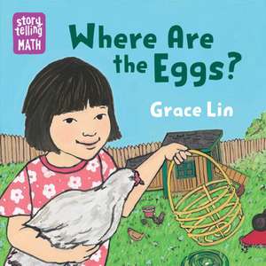 Where Are the Eggs? de Grace Lin