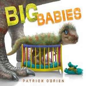 Big Babies de Patrick O'Brien