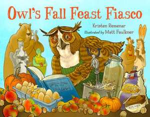 Owl's Fall Feast Fiasco de Kristen Remenar
