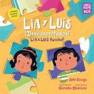 Lia Y Luís: ¡Desconcertados! / Lia & Luís: Puzzled! de Ana Crespo