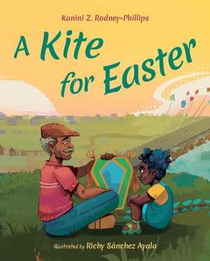 A Kite for Easter de Kanini Z Rodney-Phillips