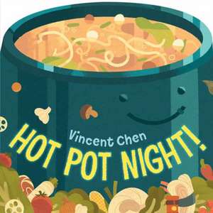 Hot Pot Night! de Vincent Chen