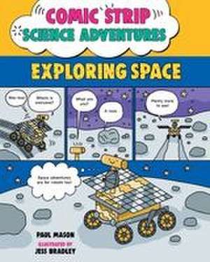 Comic Strip Science Adventures: Exploring Space de Paul Mason