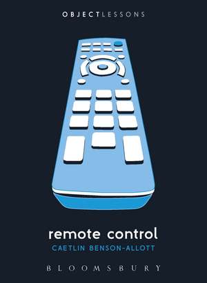 Remote Control de Caetlin Benson-Allott