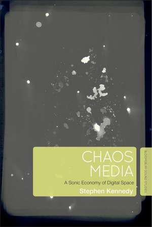 Chaos Media de Stephen (University of GreenwichUK) Kennedy