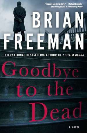 Goodbye to the Dead de Brian Freeman