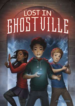 Lost in Ghostville de John Bladek