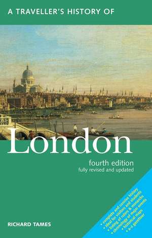 A Traveller's History of London de Richard Tames