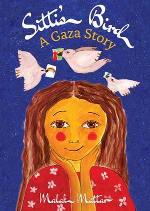 Sitti's Bird: A Gaza Story de Malak Mattar