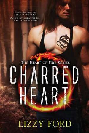 Charred Heart de Lizzy Ford