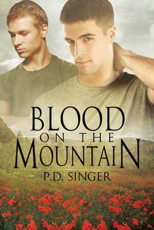 Blood on the Mountain de P. D. Singer