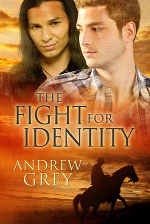 The Fight for Identity de Andrew Grey