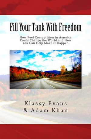 Fill Your Tank with Freedom de Klassy Evans