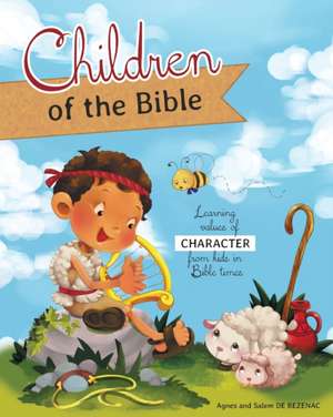 Children of the Bible de Agnes De Bezenac