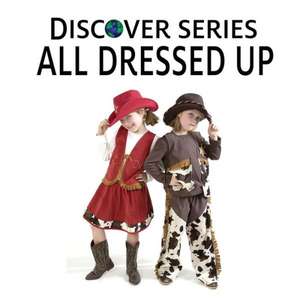 All Dressed Up: Discover Series Picture Book for Children de Xist Publishing