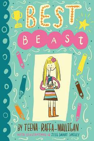 Best Beast: An Illustrated Guide to the Women Who Ruled the World de Teena Raffa Mulligan