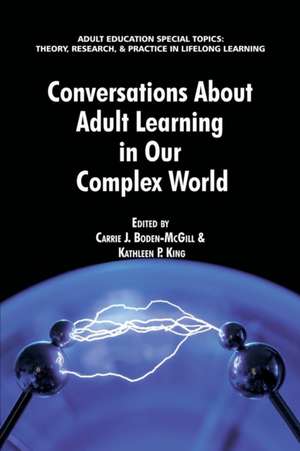 Conversations about Adult Learning in Our Complex World de Carrie J. Boden