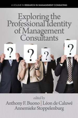 Exploring the Professional Identity of Management Consultants de Anthony F. Buono