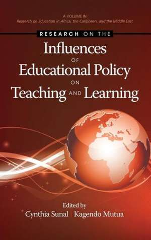 Research on the Influences of Educational Policy on Teaching and Learning (Hc) de Kagendo Mutua