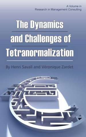 The Dynamics and Challenges of Tetranormalization (Hc) de Henri Savall