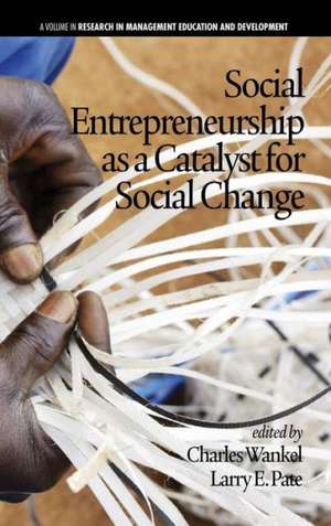 Social Entrepreneurship as a Catalyst for Social Change (Hc) de Larry Pate