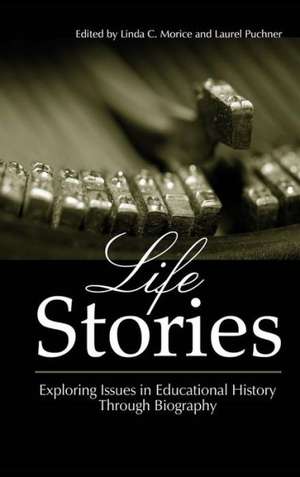 Life Stories de Linda C. Morice