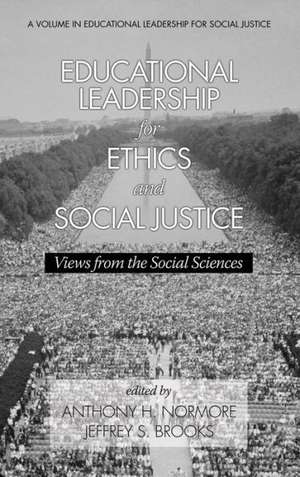 Educational Leadership for Ethics and Social Justice de Jeffrey S. Brooks