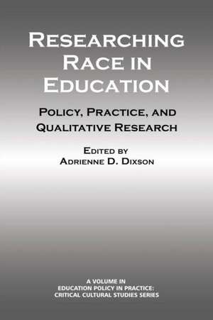 Researching Race in Education de Adrienne D. Dixson