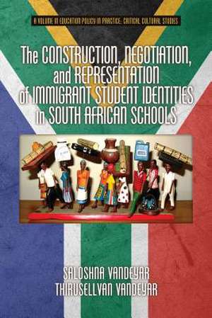 The Construction, Negotiation, and Representation of Immigrant Student Identities in South African Schools: Handbook of North American Early Women Adult Educators, 1925-1950 (Hc) de Saloshna Vandeyar