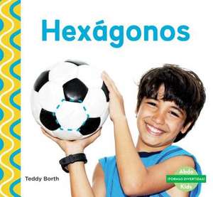 Hexágonos (Hexagons) de Teddy Borth
