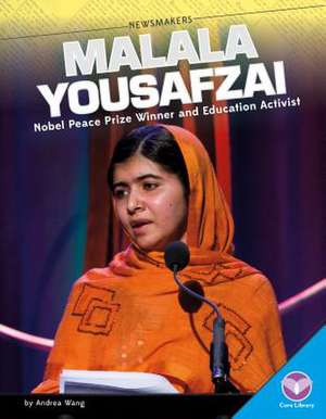 Malala Yousafzai: Pakistani Education Activist de Andrea Wang