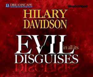 Evil in All Its Disguises de Hillary Huber