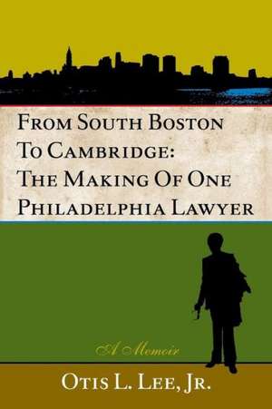 From South Boston to Cambridge de Otis L. Lee Jr