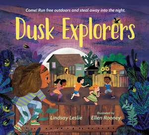 Dusk Explorers de Lindsay Leslie