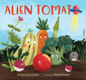 Alien Tomato de Kristen Schroeder