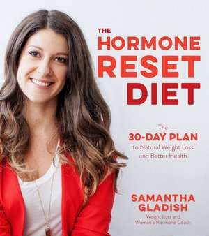 The 30-Day Hormone Solution de Samantha Gladish