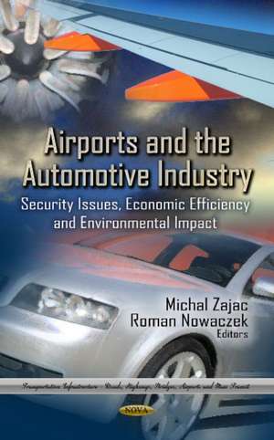 Airports & the Automotive Industry de Michal Zajac