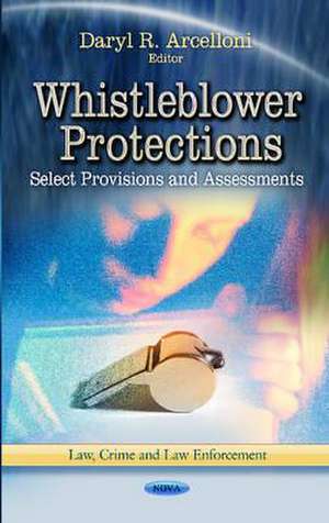 Whistleblower Protections de Daryl R. Arcelloni