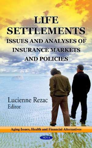 Life Settlements de Lucienne Rezac