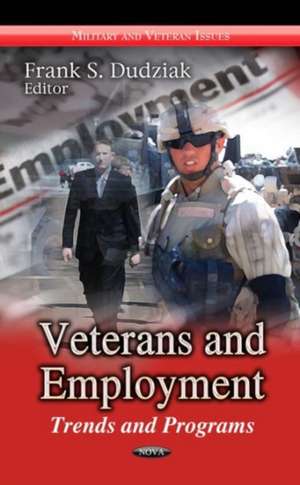 Veterans & Employment de Frank S. Dudziak