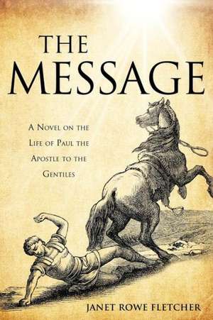 The Message de Janet Rowe Fletcher