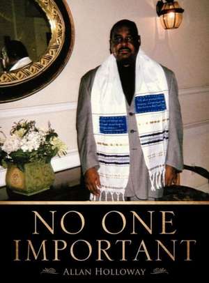 No One Important de Allan Holloway