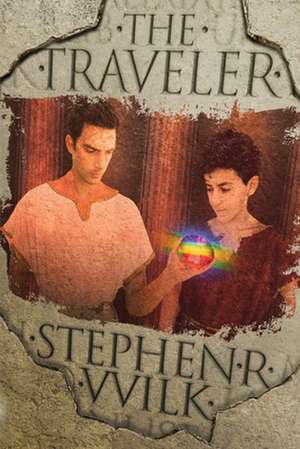 The Traveler de Stephen R. Wilk