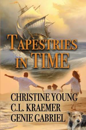 Tapestries in Time de C. L. Kraemer