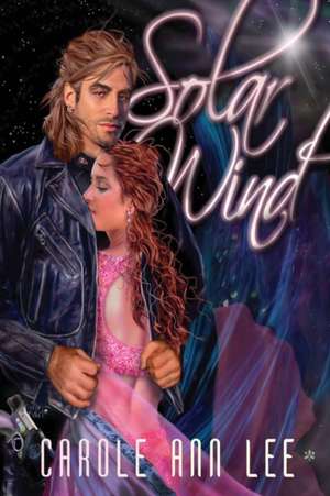 Solar Wind de Carole Ann Lee
