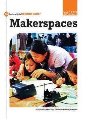 Makerspaces de Emily Puckett Rodgers