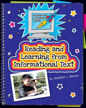 Reading and Learning from Informational Text de Jennifer L. Harner