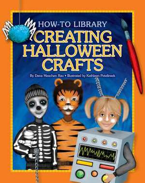 Creating Halloween Crafts de Dana Meachen Rau