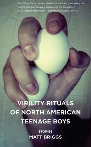 Virility Rituals of North American Teenage Boys (Ebm) de Matt Briggs