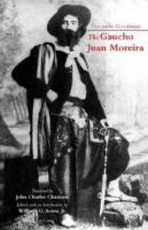 The Gaucho Juan Moreira de Eduardo Gutierrez